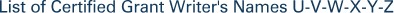 List of Certified Grant Writer's Names U-V-W-X-Y-Z